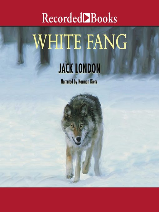 Title details for White Fang by Jack London - Available